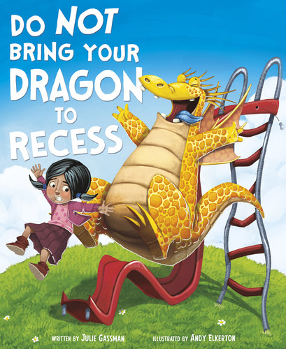 Do Not Bring Your Dragon to Recess (Do Not Take Your Dragon...) [9781630792824]