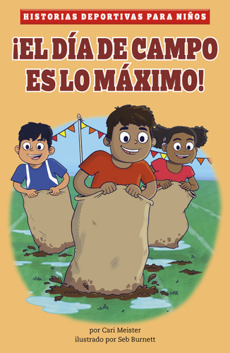 ¡El día de campo es lo máximo! (Field Day Rules!) (Historias deportivas para niños (Kids' Sports Stories)) book cover by Cari Meister