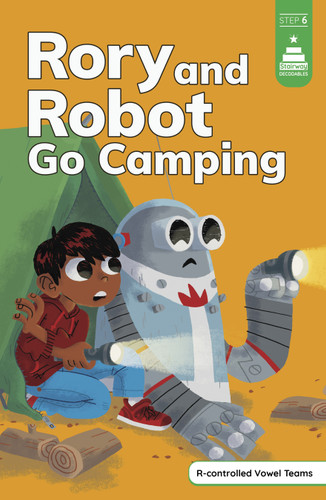 Rory and Robot Go Camping (Stairway Decodables Step 6) book cover by Leanna Koch