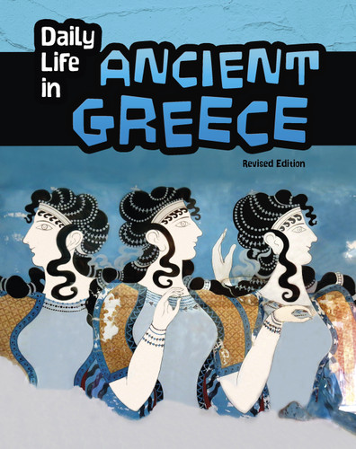 Daily Life in Ancient Greece (Daily Life in Ancient Civilizations) book cover by Don Nardo