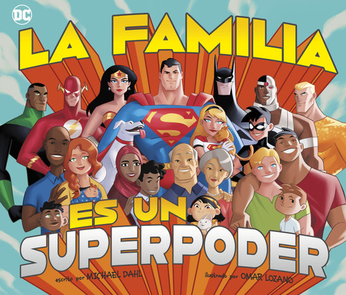 La familia es un superpoder (Family Is A Superpower) (Superhéroes de DC (DC Super Heroes)) book cover by Michael Dahl