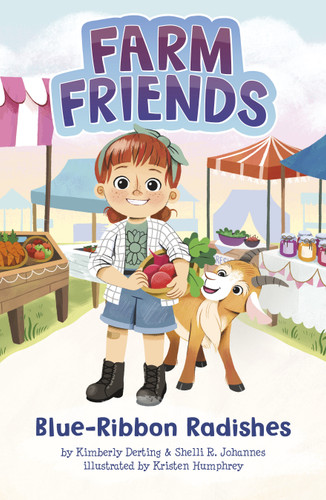 Blue-Ribbon Radishes (Farm Friends) book cover by Kimberly Derting, Shelli R. Johannes