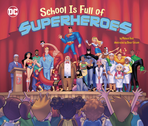 School Is Full of Superheroes (DC Super Heroes) book cover by Michael Dahl