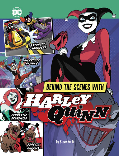 Behind the Scenes with Harley Quinn (DC Secrets Revealed!) book cover by Steve Korté