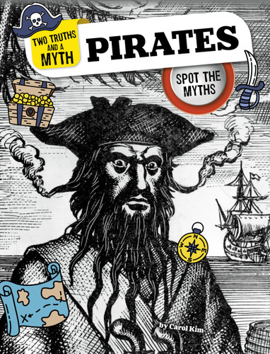 Pirates: Spot the Myths (Two Truths and a Myth) book cover by Carol Kim, Cleo Kim