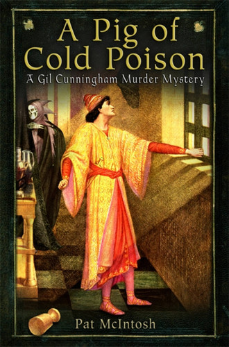 A Pig of Cold Poison (Gil Cunningham) book cover by Pat McIntosh