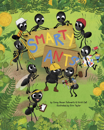 Smarty Ants book cover by Corey Rosen Schwartz, Kirsti Call