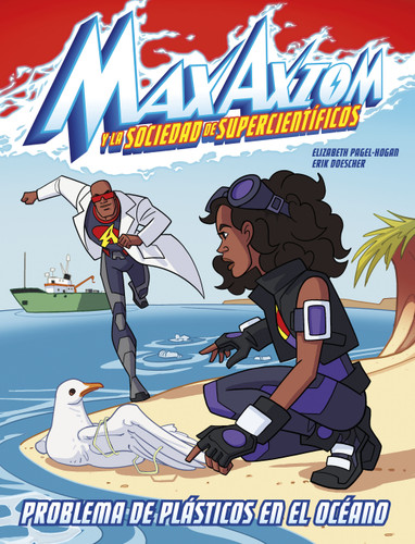 Problema de plásticos en el océano: una aventura de Max Axiom, súpercientífico (Ocean Plastics Problem: A Max Axiom Super Scientist Adventure) book cover by Elizabeth Pagel-Hogan