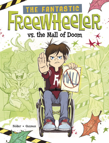 The Fantastic Freewheeler vs. the Mall of Doom: A Graphic Novel (The Fantastic Freewheeler) book cover by Molly Felder