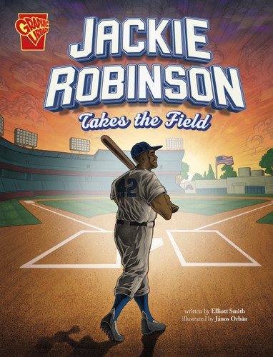 Jackie Robinson Takes the Field (Great Moments in History) book cover by Elliott Smith
