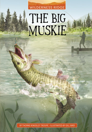 The Big Muskie (Wilderness Ridge) book cover by Thomas Kingsley Troupe