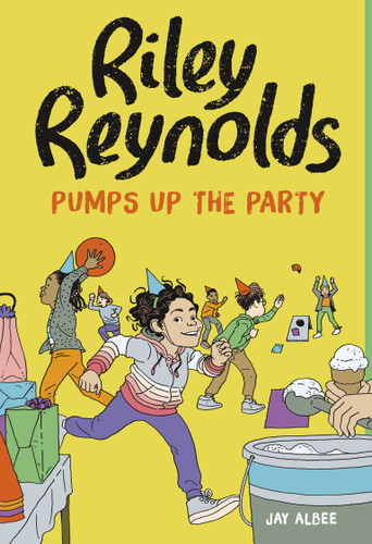 Riley Reynolds Pumps Up the Party (Riley Reynolds) book cover by Jay Albee