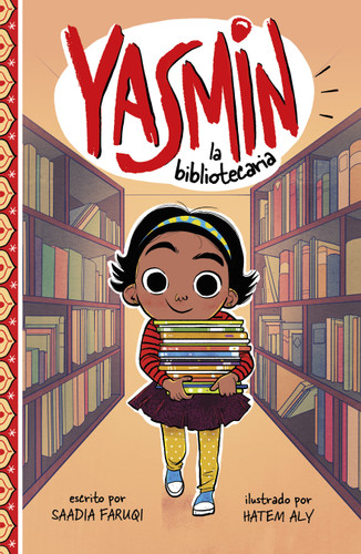 Yasmin la bibliotecaria (Yasmin the Librarian) (Yasmin en español) book cover by Saadia Faruqi