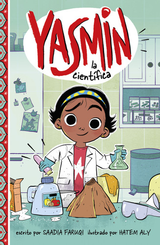 Yasmin la científica (Yasmin the Scientist) (Yasmin en español) book cover by Saadia Faruqi