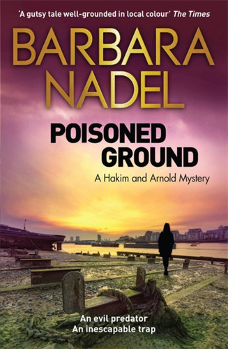 Poisoned Ground: A Hakim and Arnold Mystery (Hakim and Arnold Mystery) book cover by Barbara Nadel
