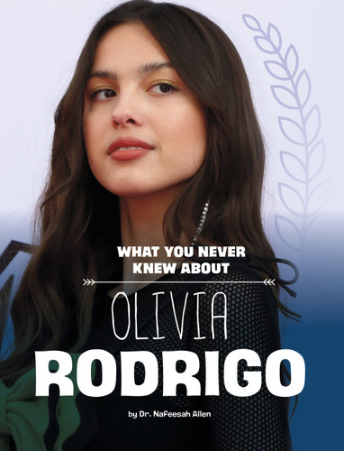 What You Never Knew About Olivia Rodrigo (Spark: Behind the Scenes Biographies) book cover by Nafeesah Allen