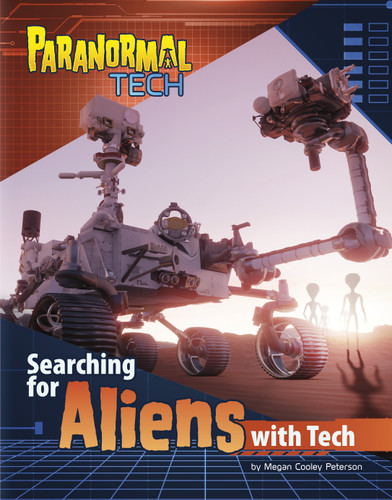 Searching for Aliens with Tech (Spark: Paranormal Tech) book cover by Megan Cooley Peterson