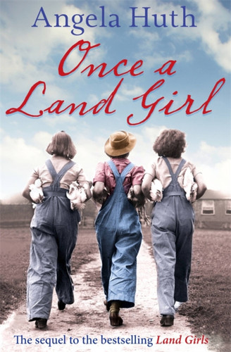 Once a Land Girl book cover by Angela Huth