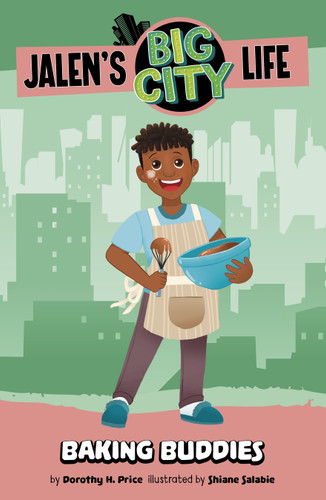 Baking Buddies (Jalen’s Big City Life) book cover by Dorothy H. Price