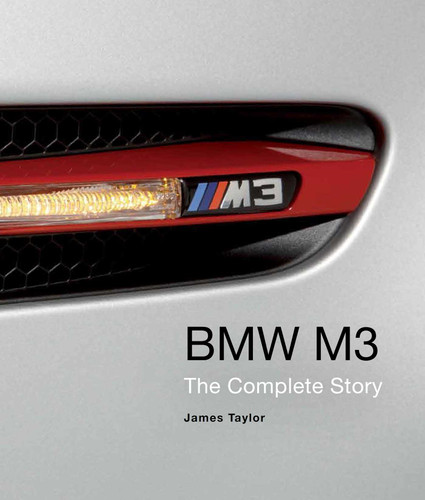 BMW M3: The Complete Story book cover by James Taylor
