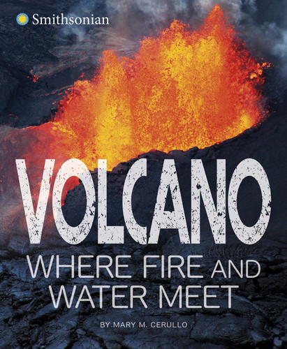 Volcano, Where Fire and Water Meet book cover by Mary M. Cerullo