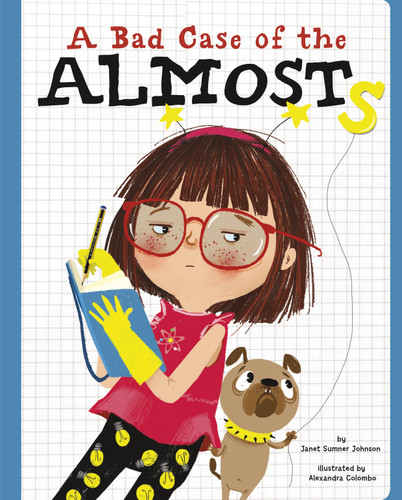 A Bad Case of the Almosts book cover by Janet Sumner Johnson