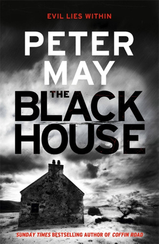 The Blackhouse: The Lewis Trilogy (The Lewis Trilogy #1) book cover by Peter May