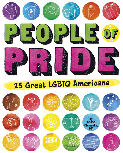 People of Pride: 25 Great LGBTQ Americans book cover by Chase Clemesha