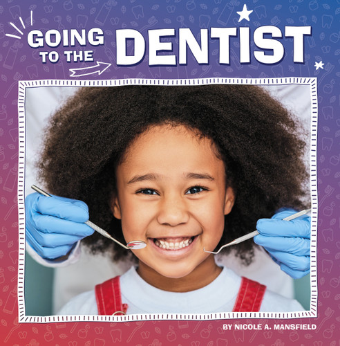 Going to the Dentist (My Teeth) book cover by Nicole A. Mansfield