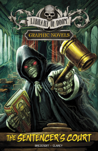 The Sentencer's Court: A Graphic Novel (Library of Doom Graphic Novels) book cover by Steve Brezenoff
