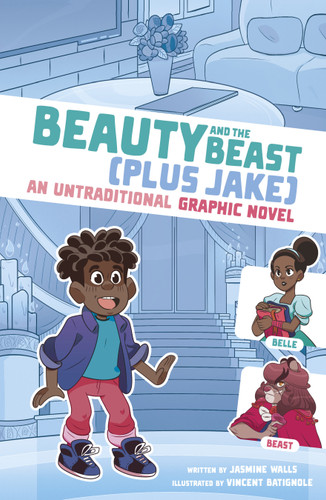 Beauty and the Beast (Plus Jake): An Untraditional Graphic Novel (I Fell into a Fairy Tale) book cover by Jasmine Walls