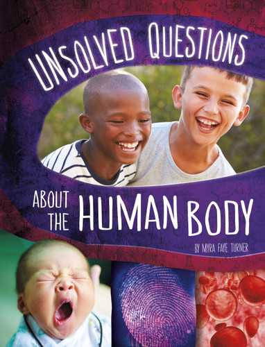 Unsolved Questions About the Human Body (Unsolved Science) book cover by Myra Faye Turner