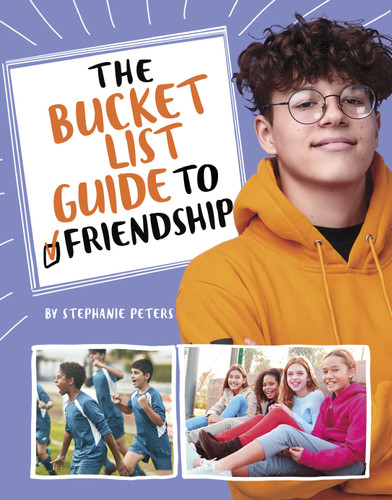 The Bucket List Guide to Friendship (Spark: The Bucket List Guide to Life) book cover by Stephanie True Peters