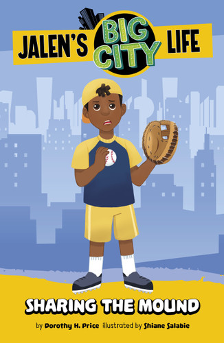 Sharing the Mound (Jalen’s Big City Life) book cover by Dorothy H. Price