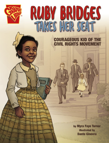 Ruby Bridges Takes Her Seat: Courageous Kid of the Civil Rights Movement (Courageous Kids) book cover by Myra Faye Turner