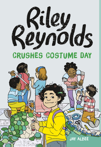 Riley Reynolds Crushes Costume Day (Riley Reynolds) book cover by Jay Albee