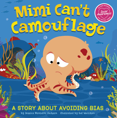 Mimi Can't Camouflage: A Story About Avoiding Bias (My Spectacular Self) book cover by Jessica Montalvo Jackson