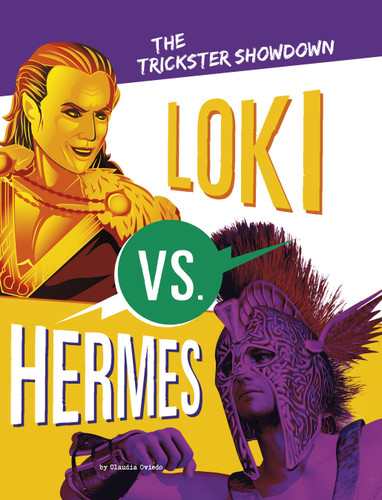 Loki vs. Hermes: The Trickster Showdown (Mythology Matchups) book cover by Claudia Oviedo