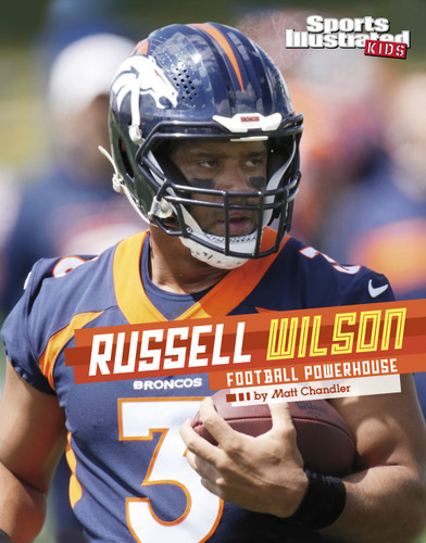 Russell Wilson: Football Powerhouse (Sports Illustrated Kids Stars of Sports) book cover by Matt Chandler