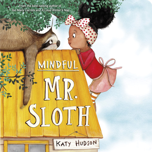Mindful Mr. Sloth book cover by Katy Hudson