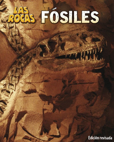 Fósiles (Fossils) (Las Rocas (Let's Rock)) book cover by Louise Spilsbury