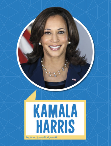 Kamala Harris (Biographies) book cover by Jehan Jones-Radgowski