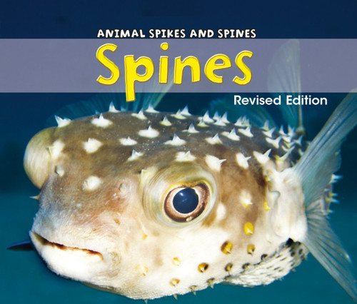 Spines (Animal Spikes and Spines) book cover by Rebecca Rissman