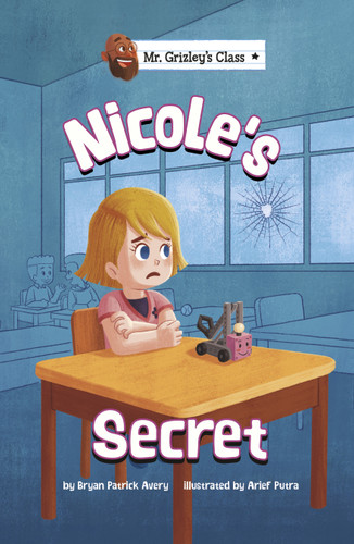 Nicole's Secret (Mr. Grizley's Class) book cover by Bryan Patrick Avery