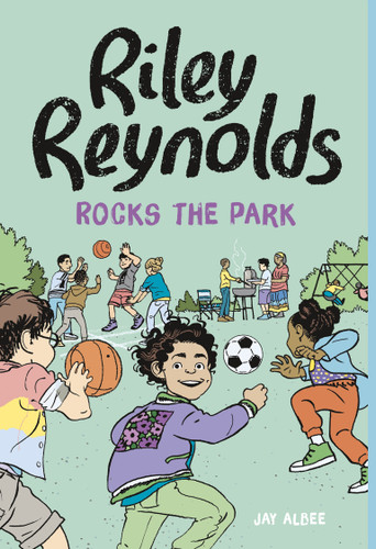 Riley Reynolds Rocks the Park (Riley Reynolds) book cover by Jay Albee