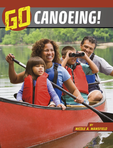 Go Canoeing! (The Wild Outdoors) book cover by Nicole A. Mansfield