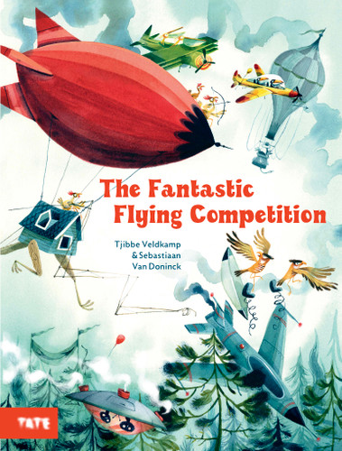The Fantastic Flying Competition: A Picture Book book cover by Tjibbe Veldkamp