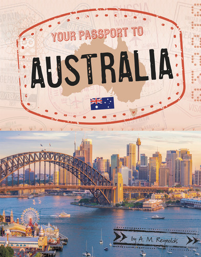 Your Passport to Australia (World Passport) book cover by A.M. Reynolds