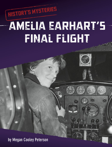 Amelia Earhart's Final Flight (History's Mysteries) book cover by Megan Cooley Peterson