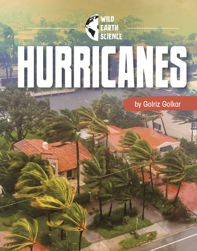 Hurricanes (Wild Earth Science) book cover by Golriz Golkar